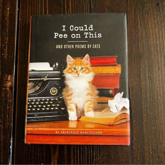 “I Could Pee on This and Other Poems by Cats” - Picture 1 of 6